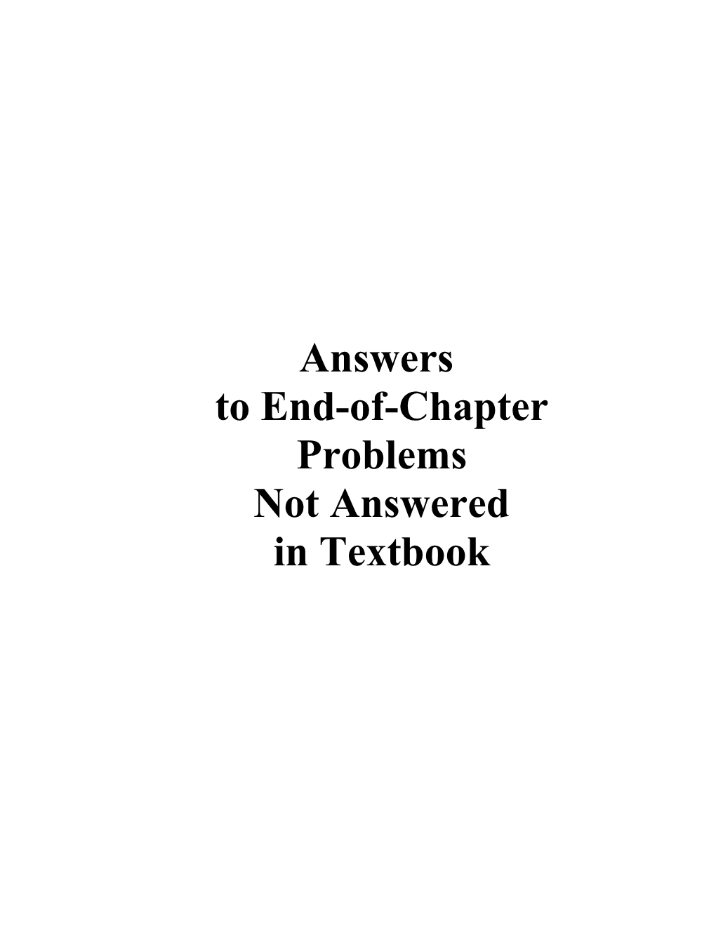 Part Three: Answers to End-Of-Chapter Problems Not Answered in Textbook 1