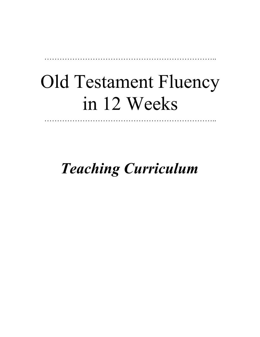 Old Testament Fluency in 12 Weeks