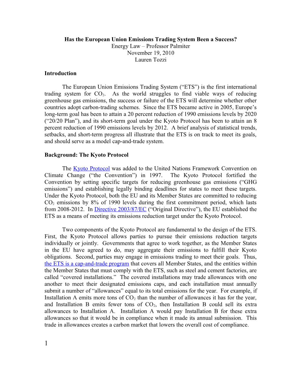 Has the European Union Emissions Trading System Been a Success?