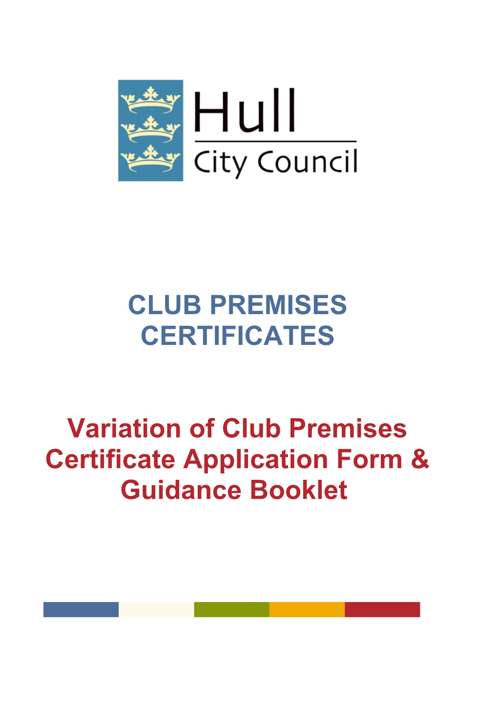Variation of Club Premises Certificate Application Form & Guidance Booklet