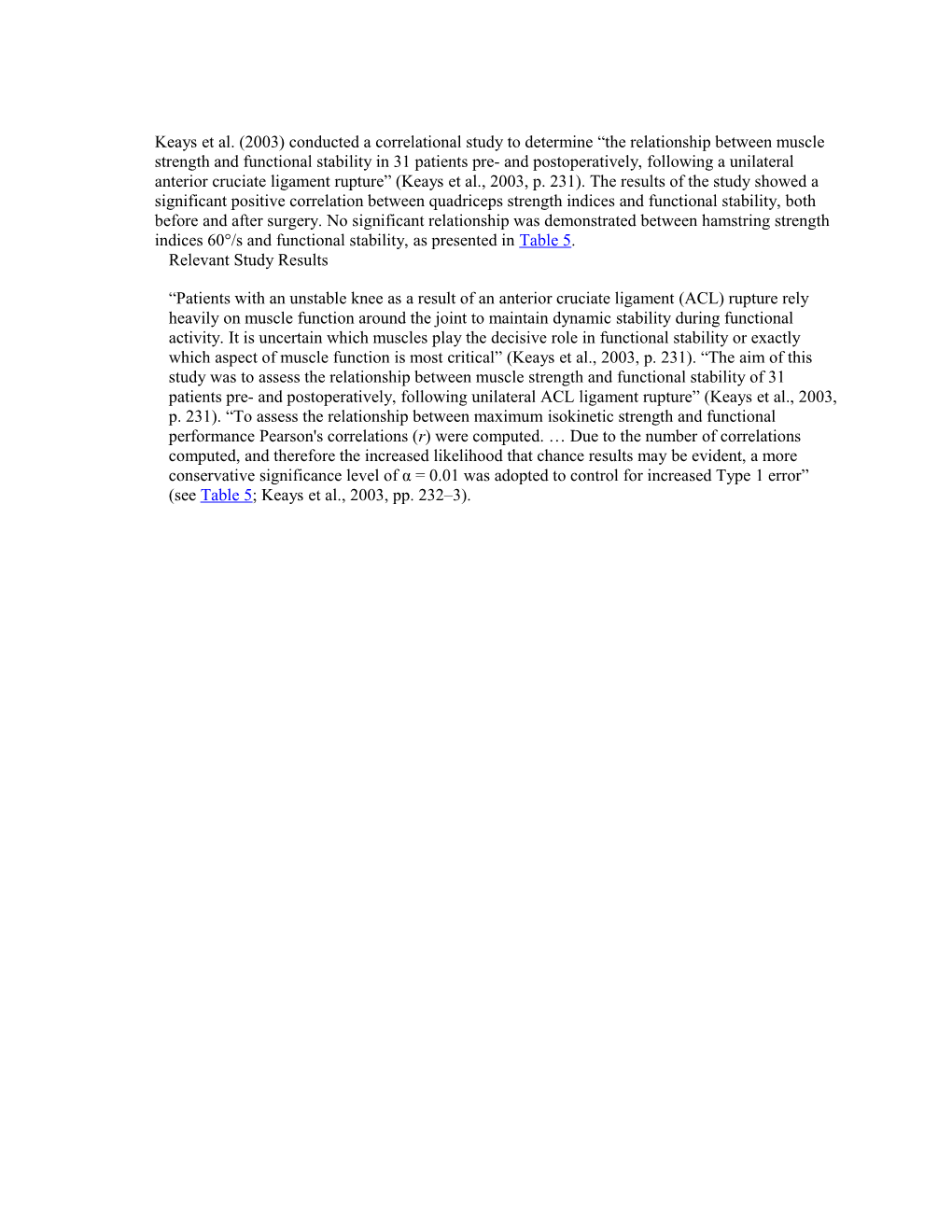 Keays Et Al. (2003) Conducted a Correlational Study to Determine the Relationship Between