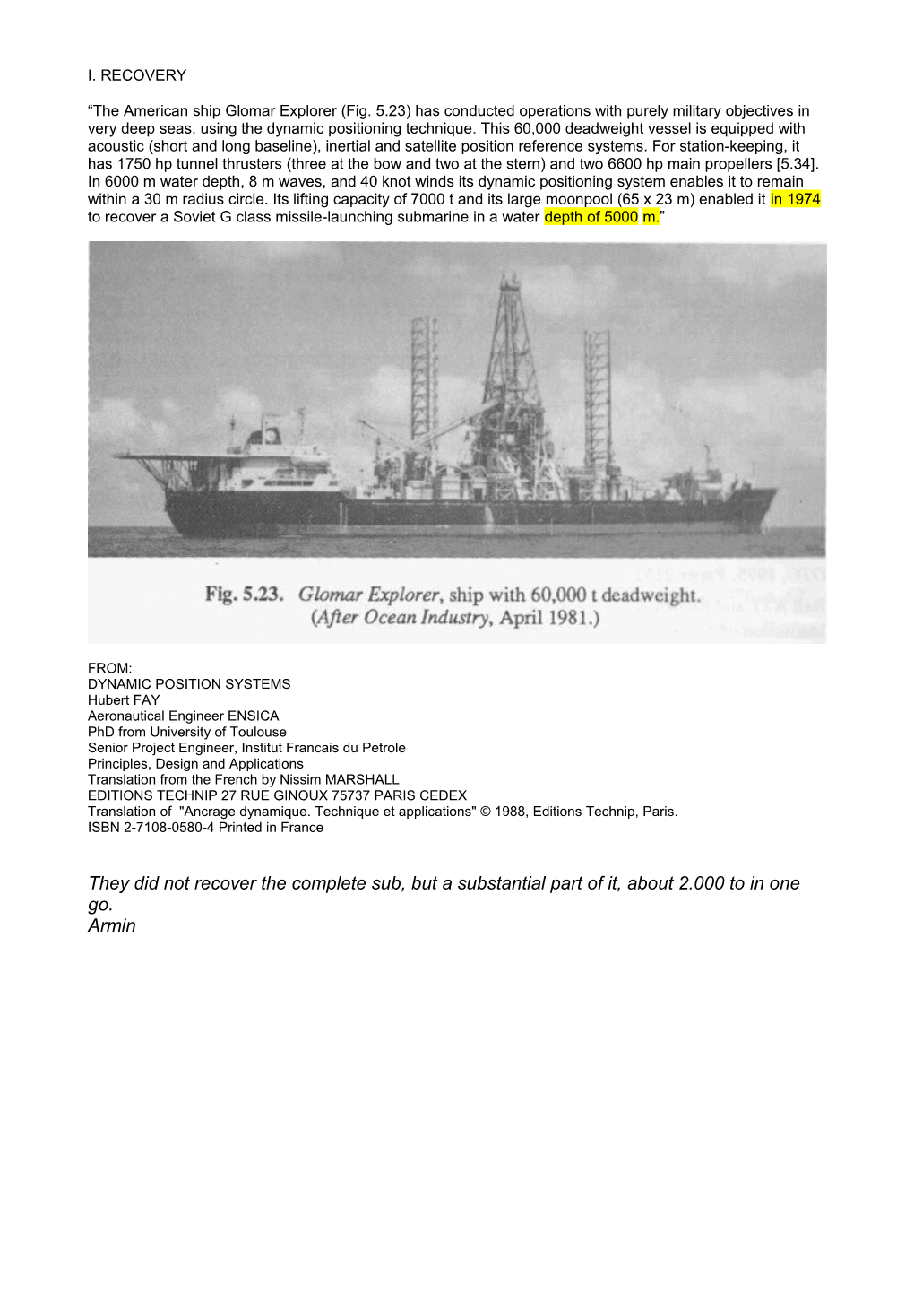 The American Ship Glomar Explorer (Fig. 5.23) Has Conducted Operations with Purely Military