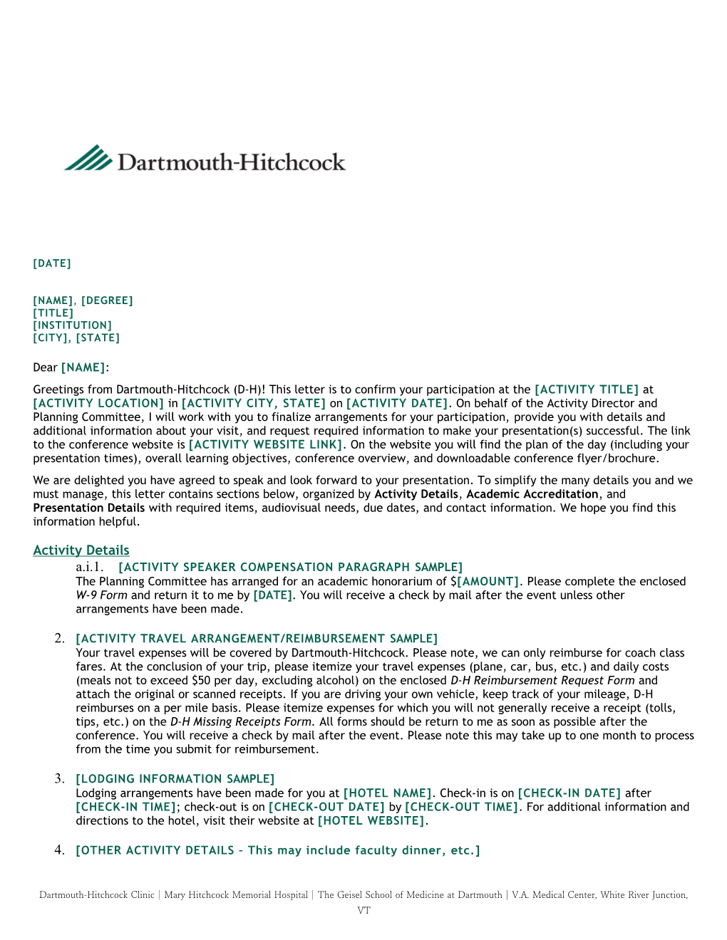 Greetings from Dartmouth-Hitchcock (D-H)!This Letter Is to Confirm Your Participation At