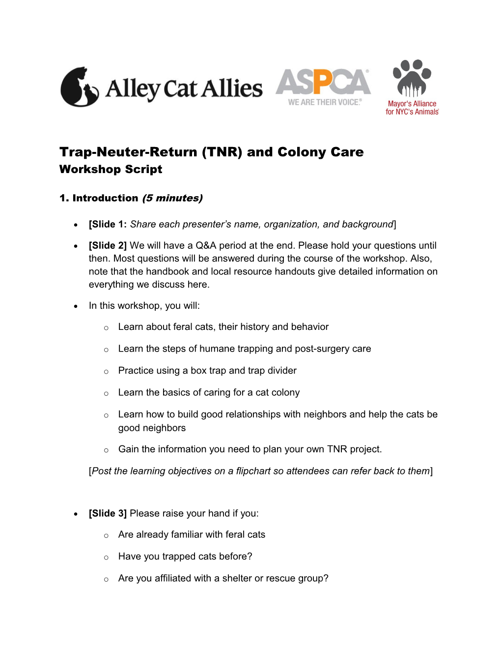 Trap-Neuter-Return (TNR) and Colony Care