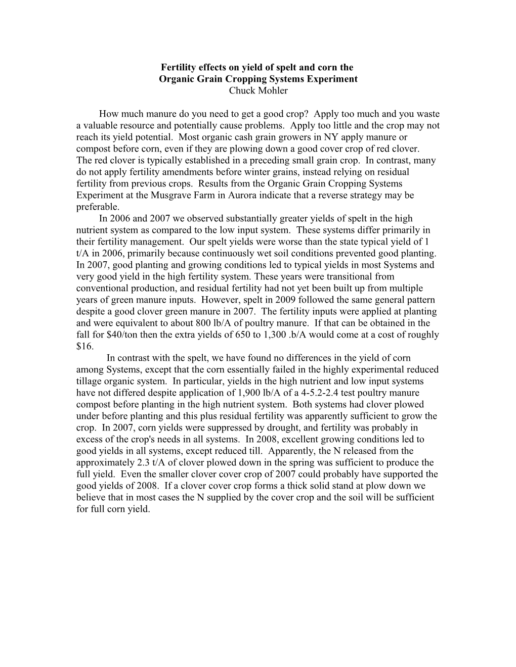 Fertility and Yields in Spelt and Corn