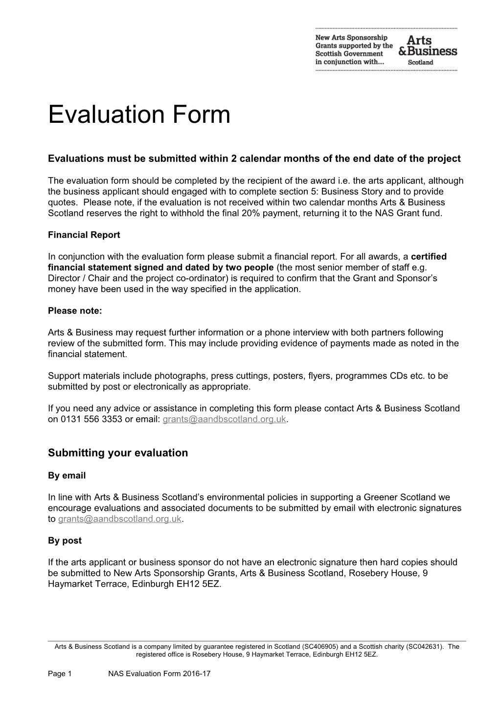 Evaluations Must Be Submitted Within 2 Calendar Months of the End Date of the Project