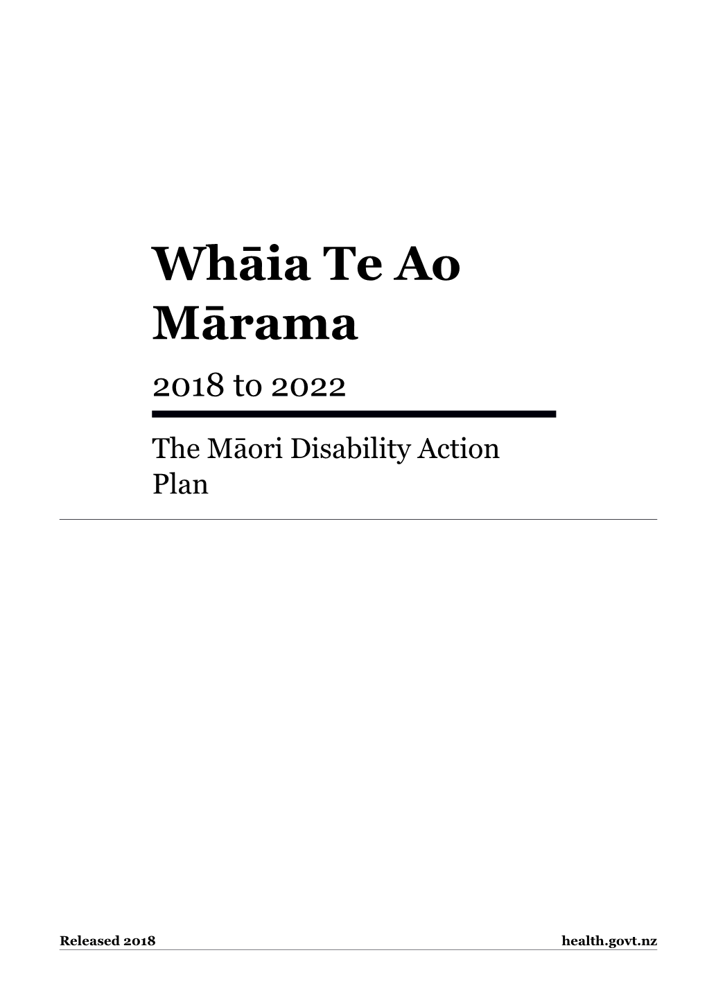 Whāia Te Ao Mārama 2018 to 2022: the Māori Disability Action Plan