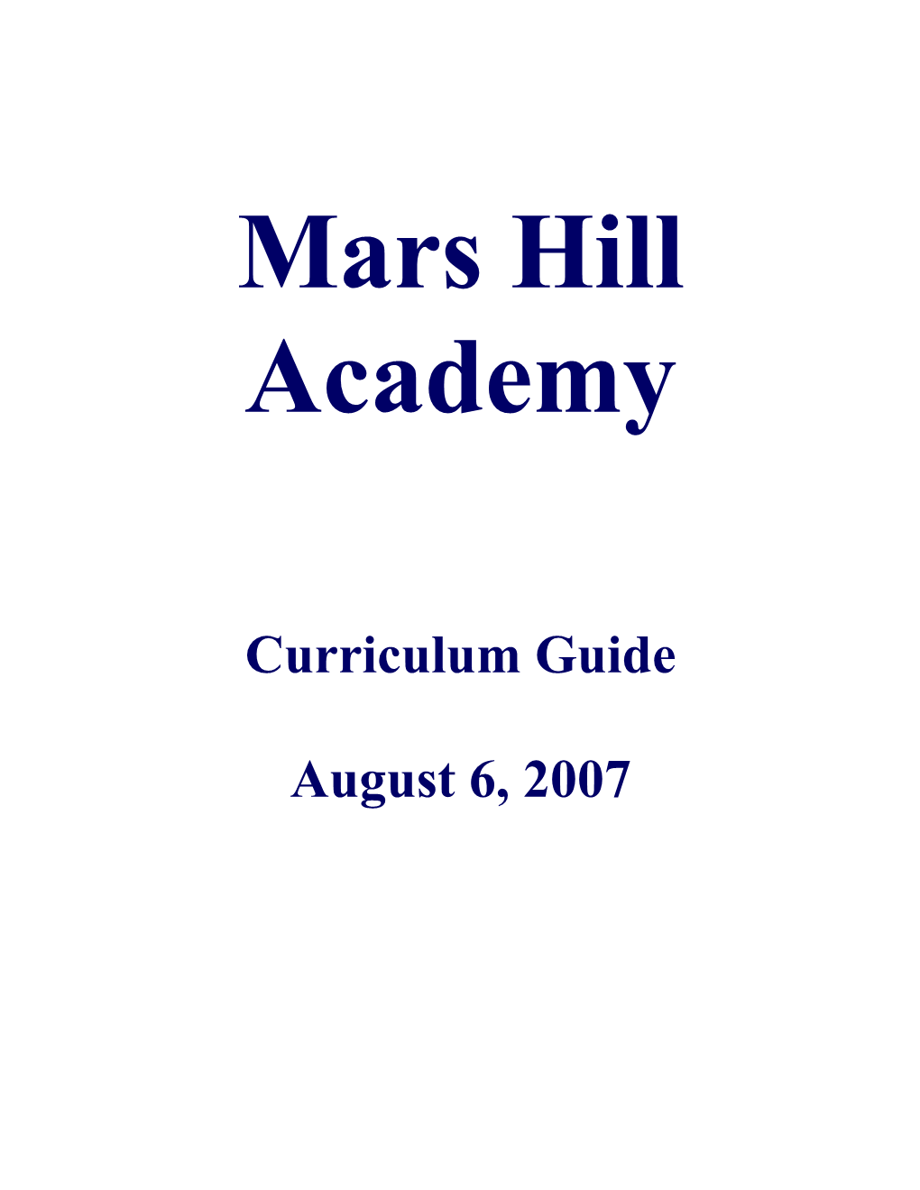 The Mars Hill Academy Board Would Like to Acknowledge All the People Who Worked So Hard