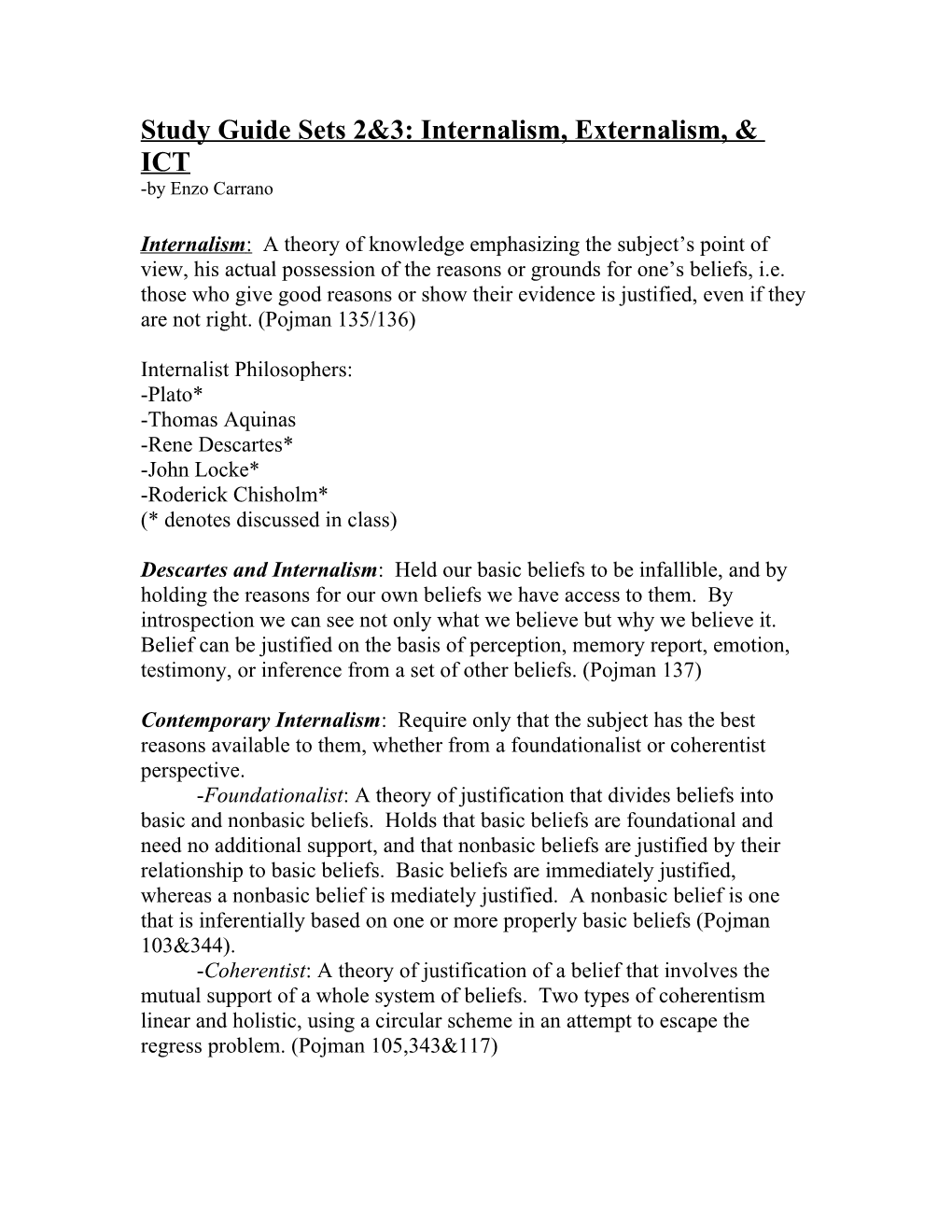 Study Guide Sets 2&3: Internalism, Externalism, & ICT