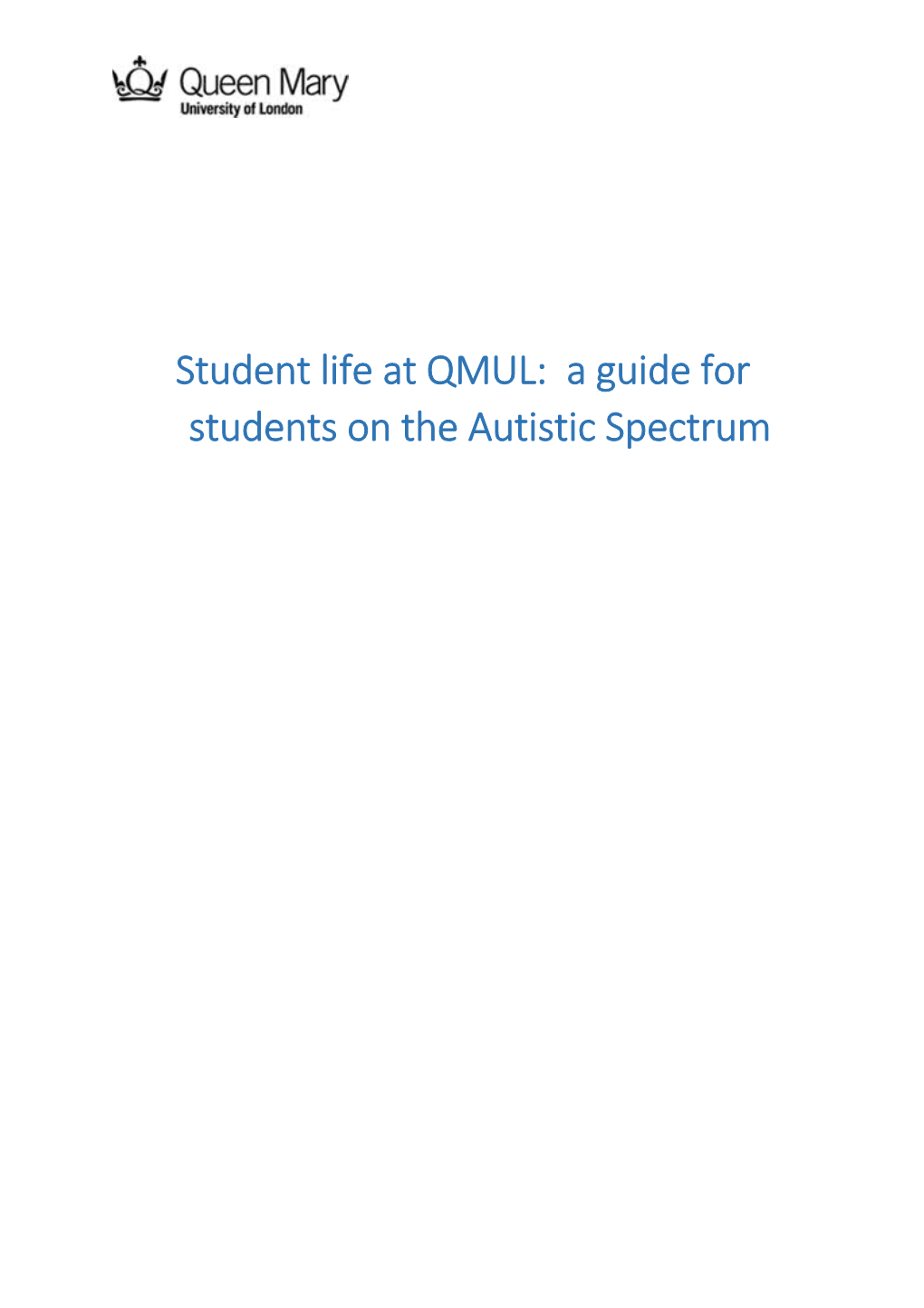 Student Life at QMUL: a Guide for Students on the Autistic Spectrum