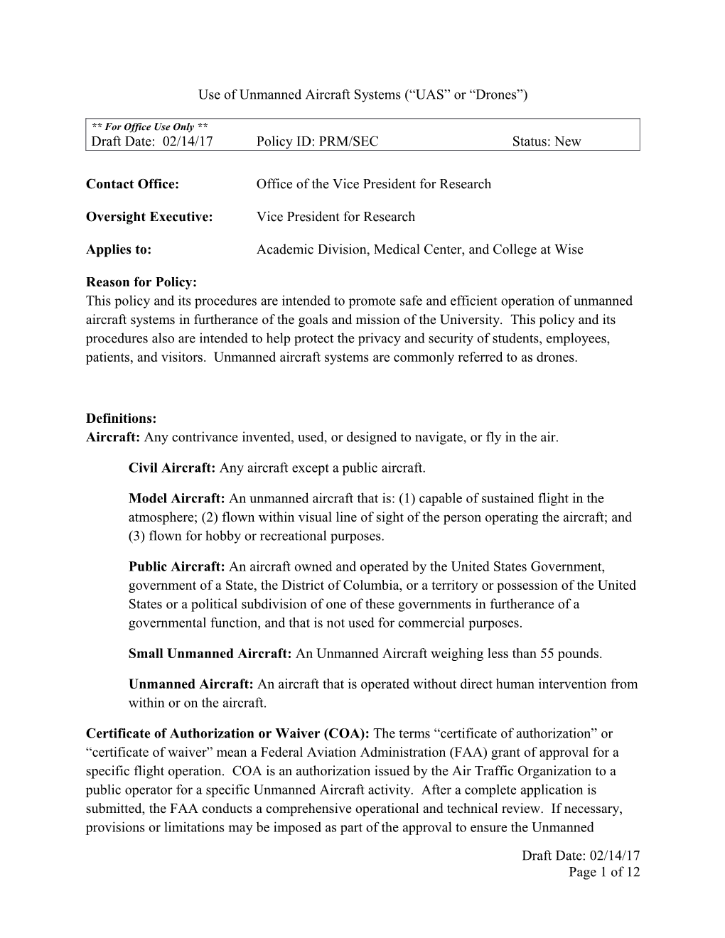 Use of Unmanned Aircraft Systems ( UAS Or Drones )