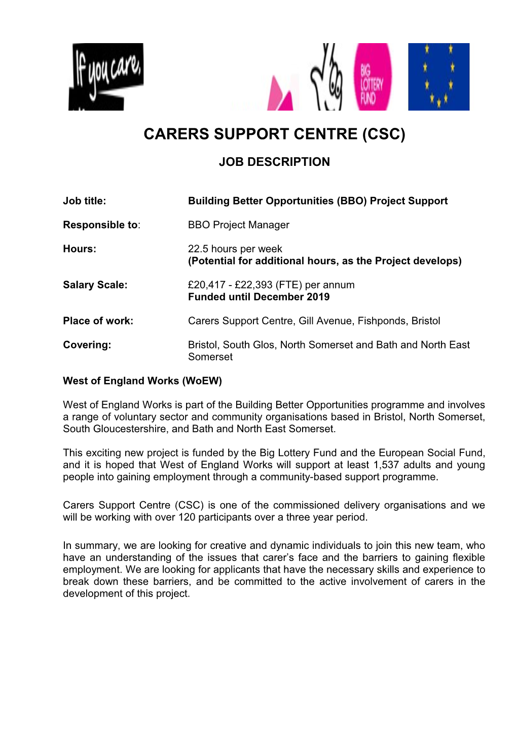 Job Title:Building Better Opportunities (BBO) Project Support