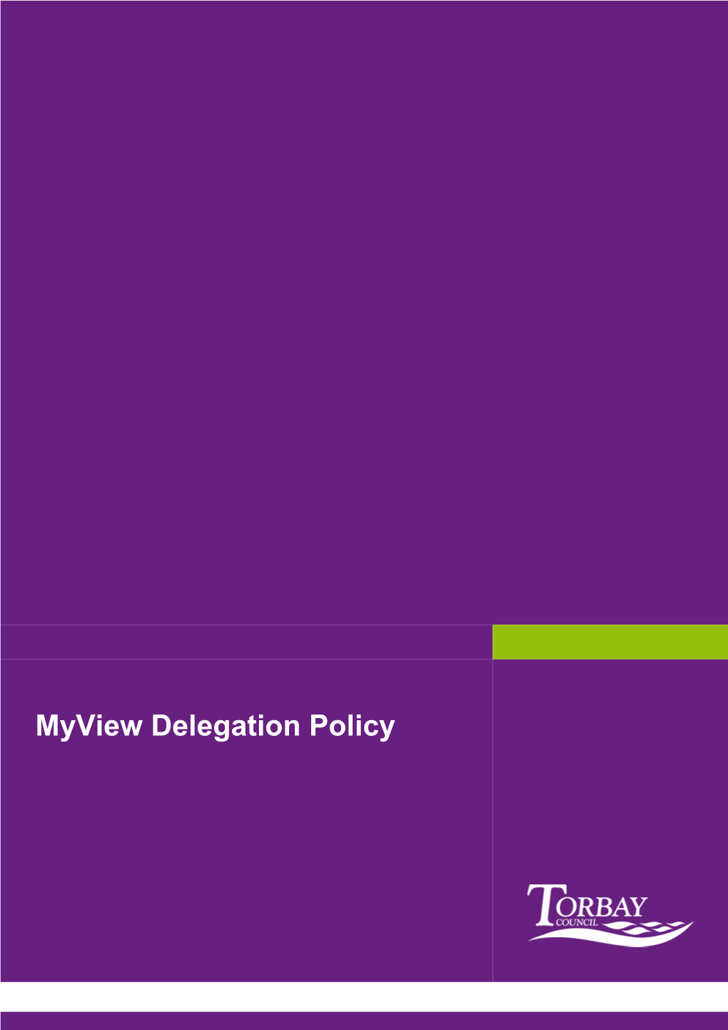 3Delegating Responsibility of Authorisations Via Myview