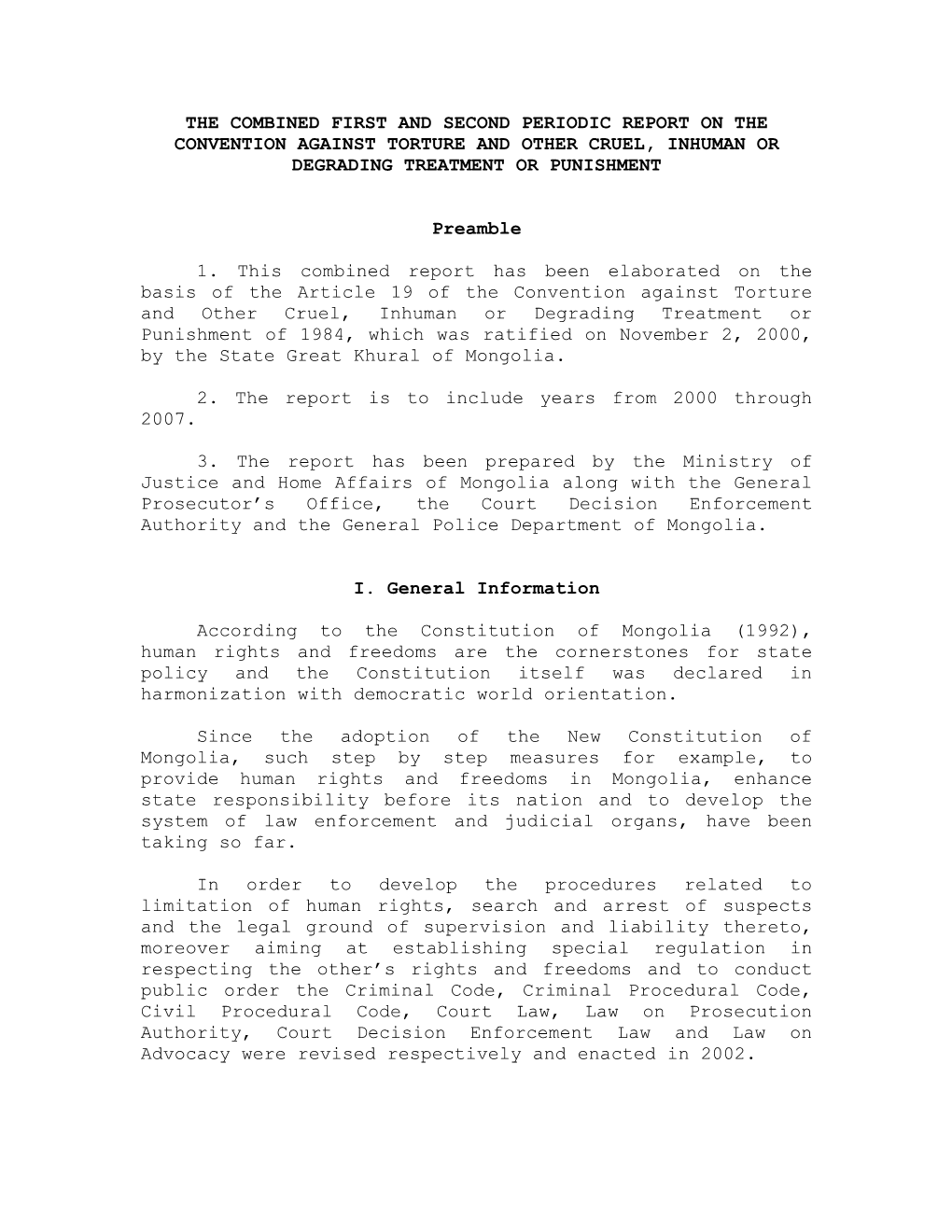 The Combined First and Second Periodic Report on the Convention Against Torture and Other