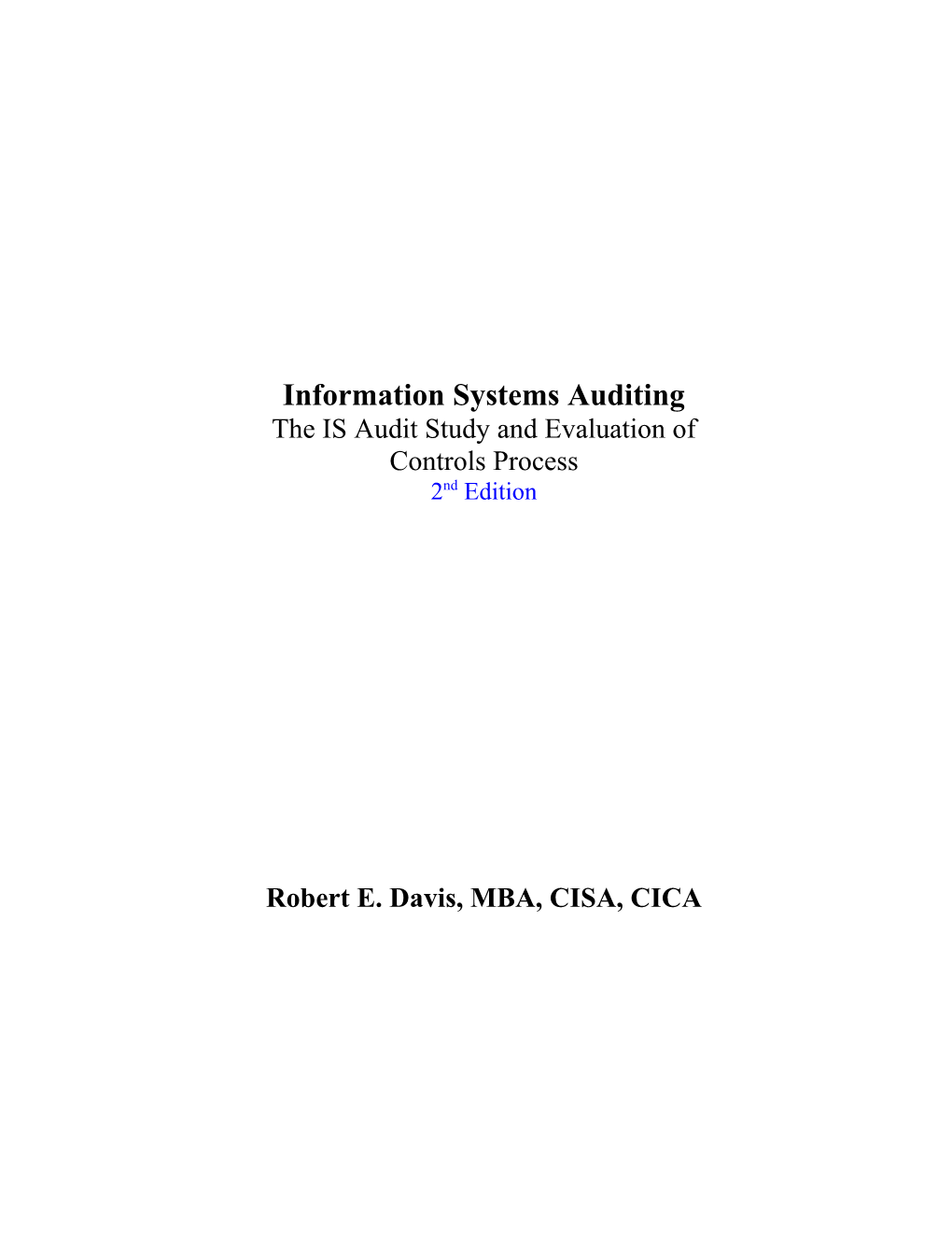 Information Systems Auditing: the IS Audit Study and Evaluation of Controls Process