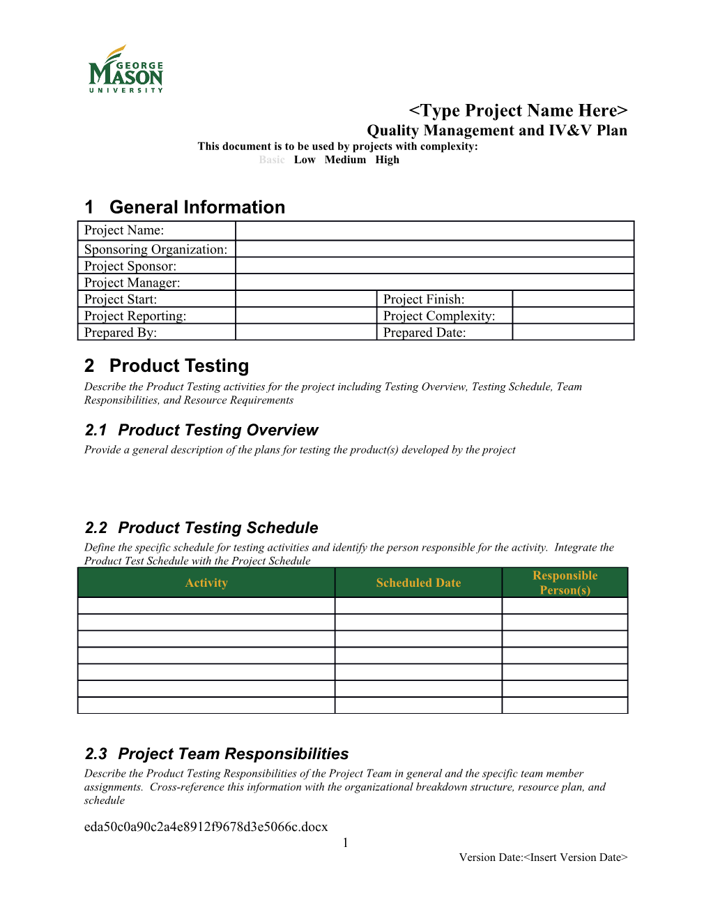 Quality and Independent Validation and Verification Plan