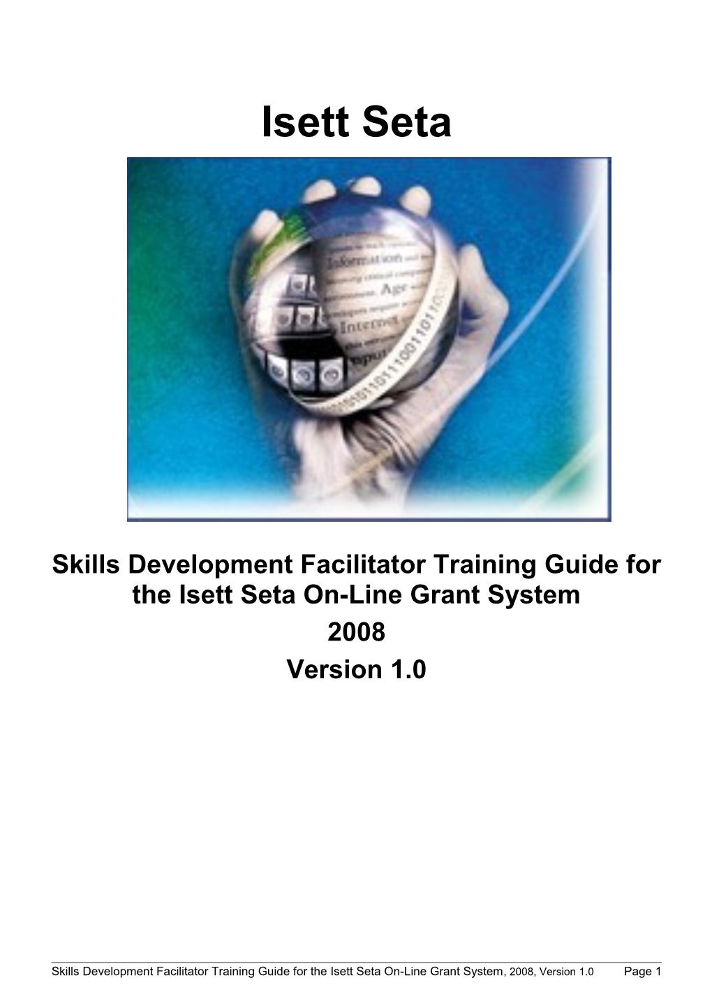 Skills Development Facilitator Training Guide for the Isett Seta On-Line Grant System