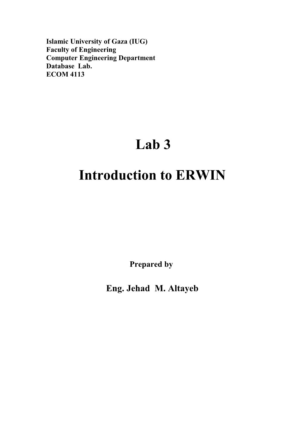 This Lab Introduces Erwin, a Popular Data Modeling Tool Used in the Industry