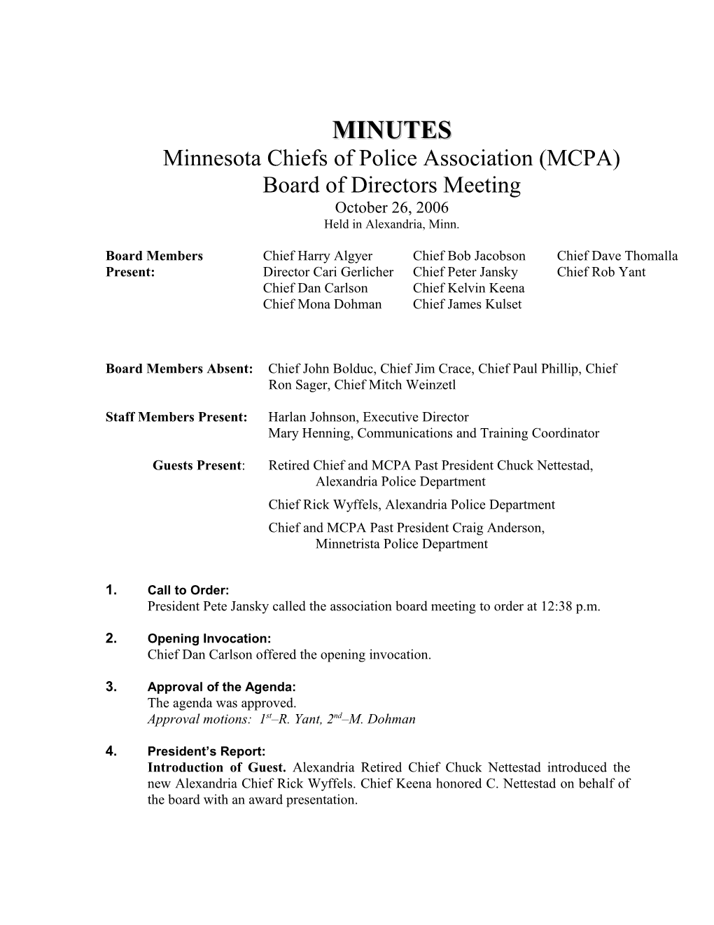 Minutes Minnesota Chiefs of Police Associationjan. 19, 2006 Board Meeting Page 1 of 6