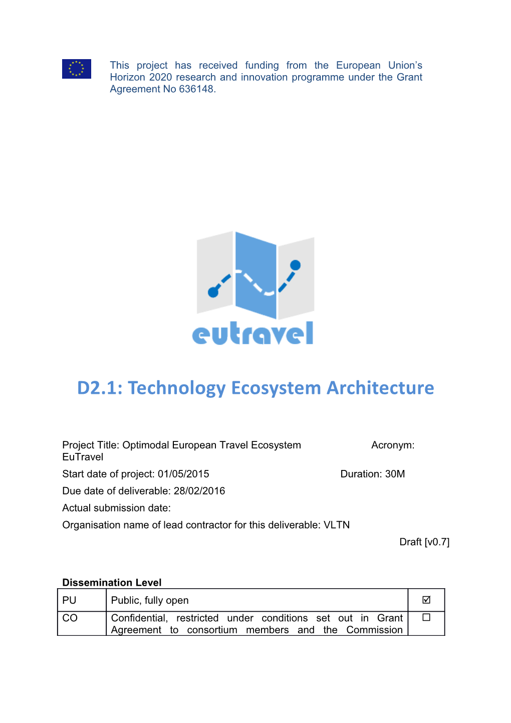 Project Title: Optimodal European Travel Ecosystem Acronym: Eutravel