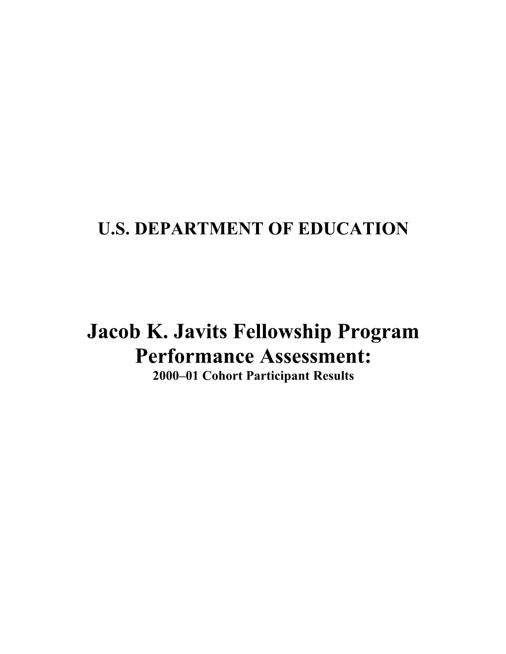 2000-01 Cohort Participant Results: Performance Assessment for the Jacob Javits Fellowship