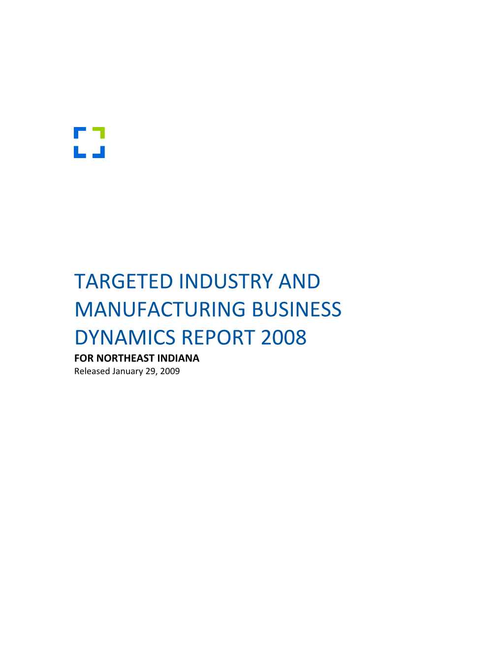 Targeted Industry and Manufacturing