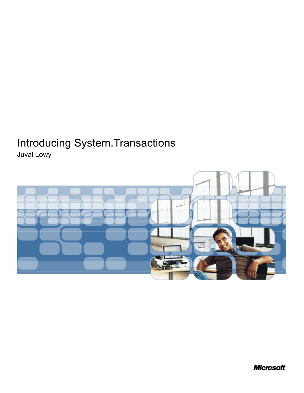 Introducing System.Transactions
