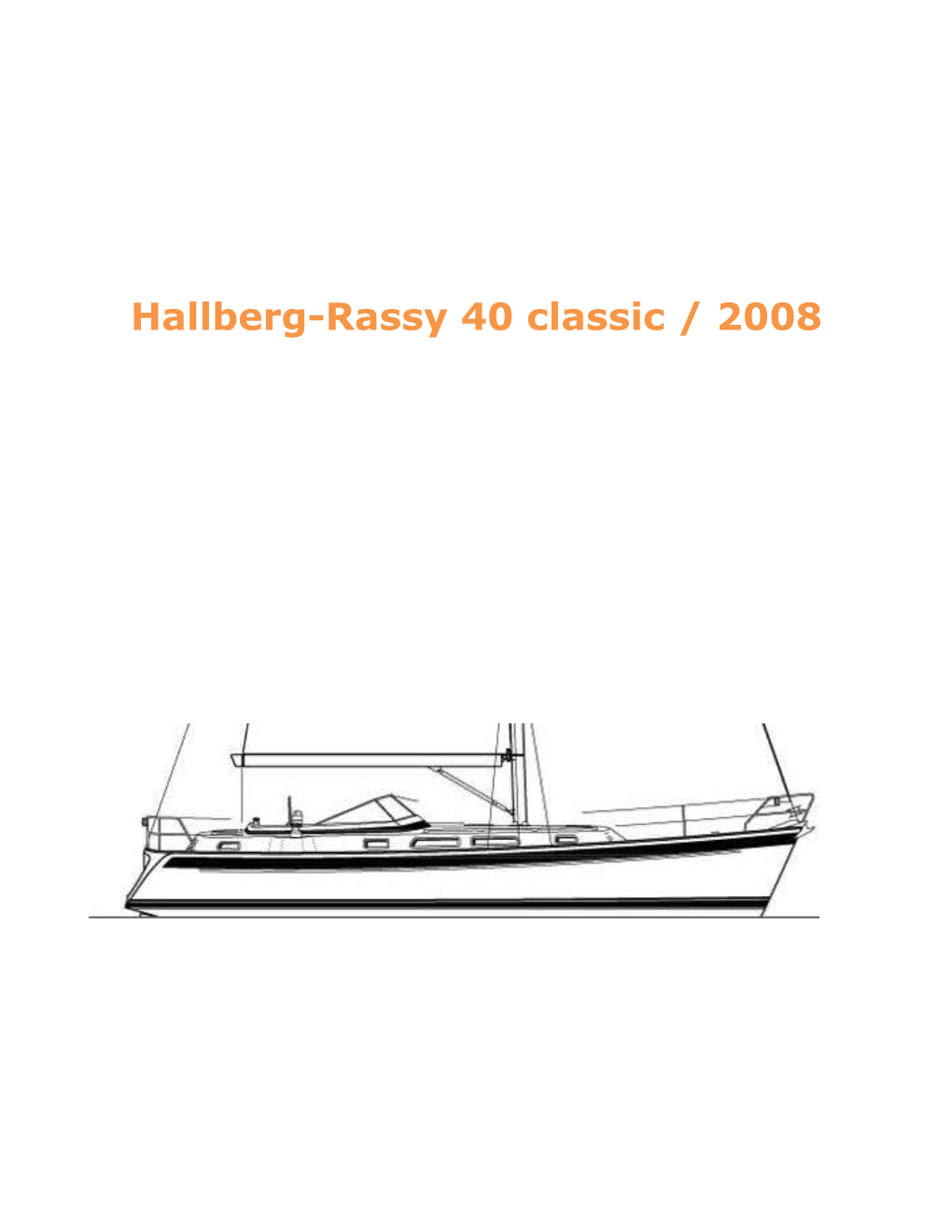 Hallberg-Rassy 40 Classic / 2008