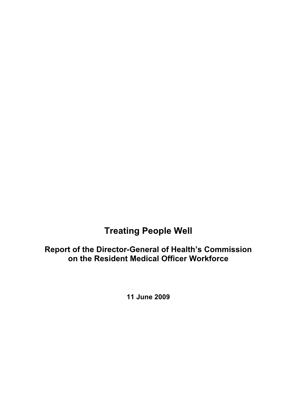 Report of the Director-General of Health S Commission on the Resident Medical Officer