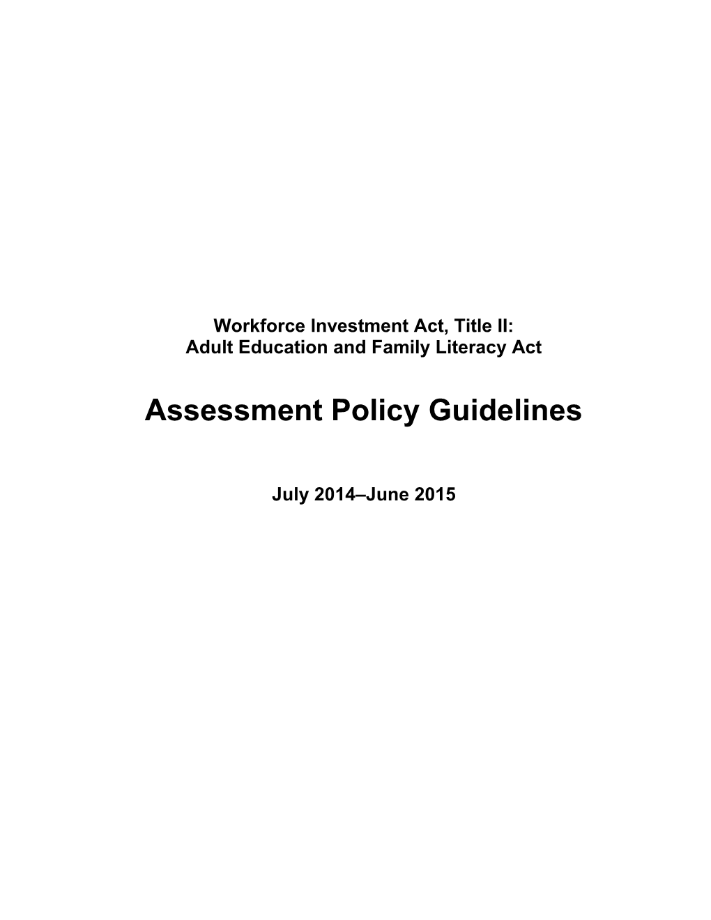 Assessment Policy Guidelines 2014 - Resources (CA Dept of Education)