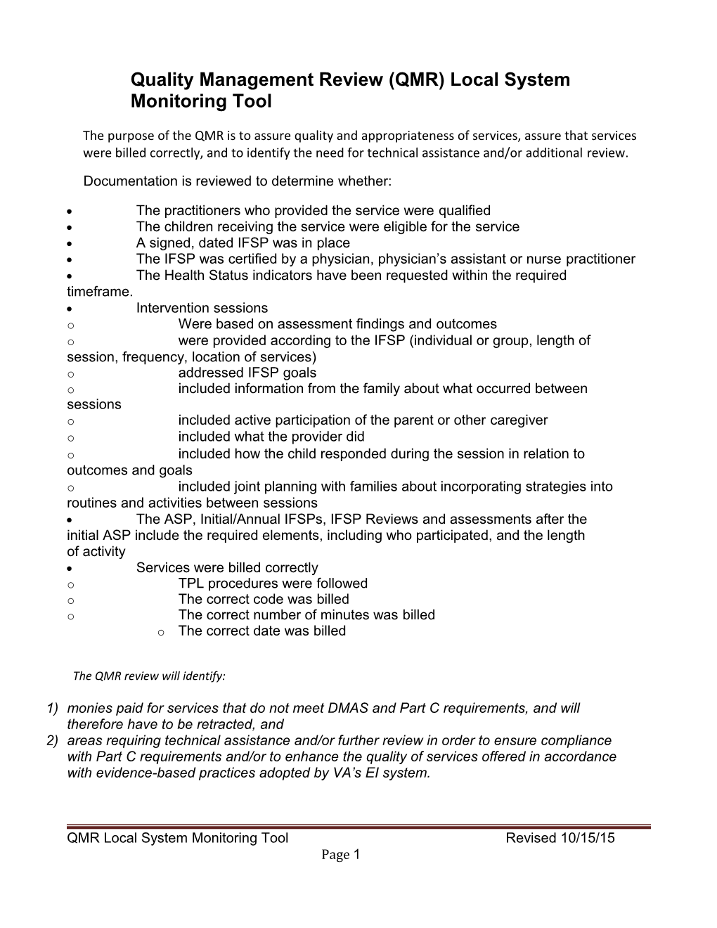 Quality Management Review (QMR) Local System Monitoringtool