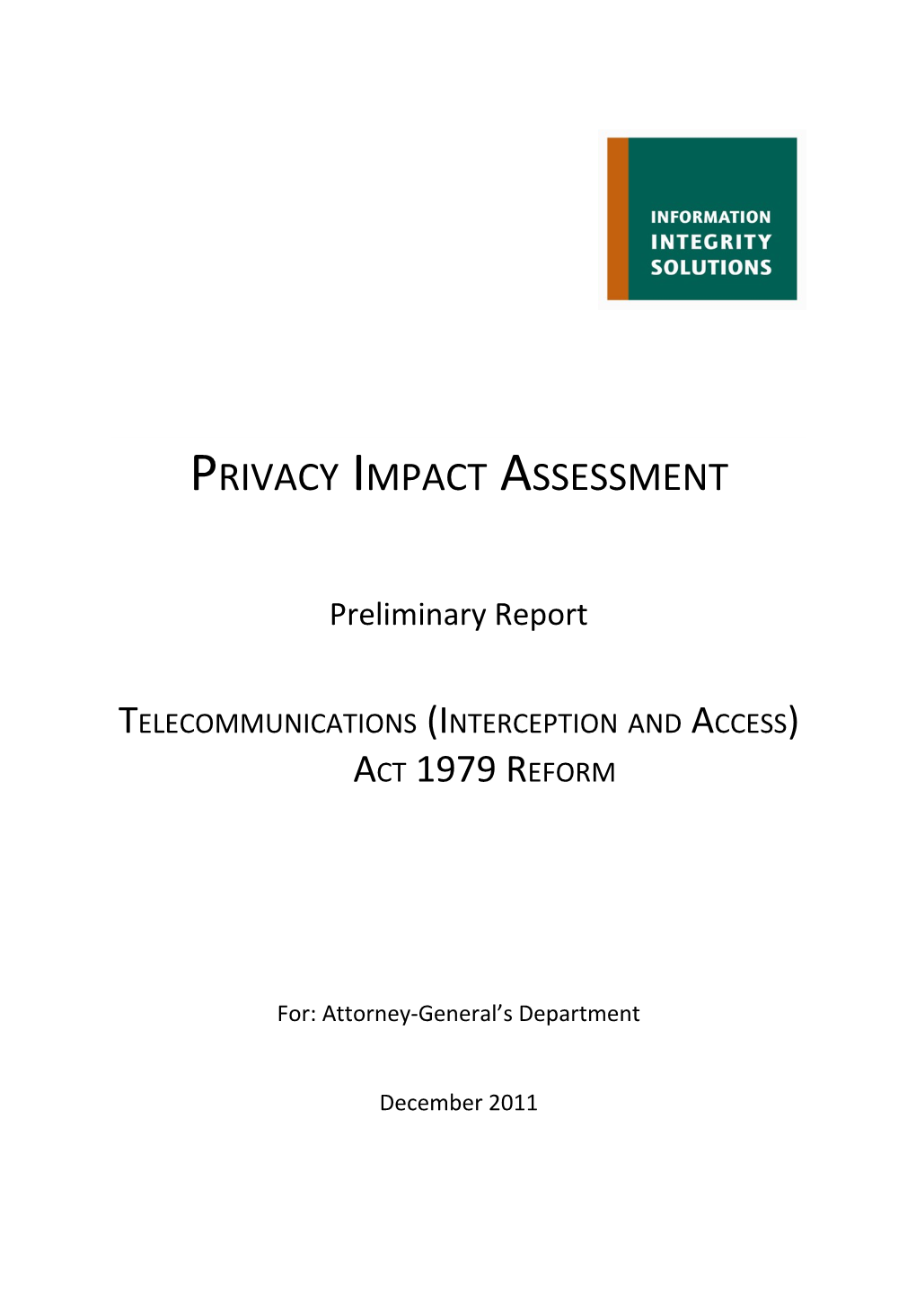 Privacy Impact Assessment Preliminary Report Telecommunications (Interception and Access)