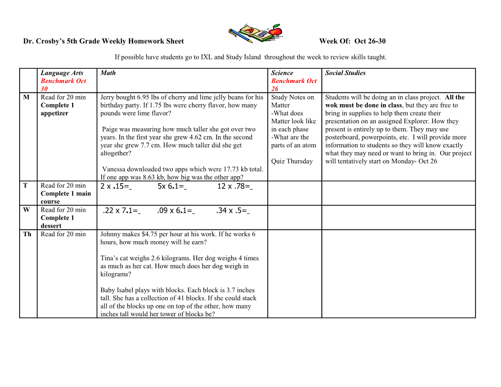 If Possible Have Students Go to IXL and Study Island Throughout the Week to Review Skills