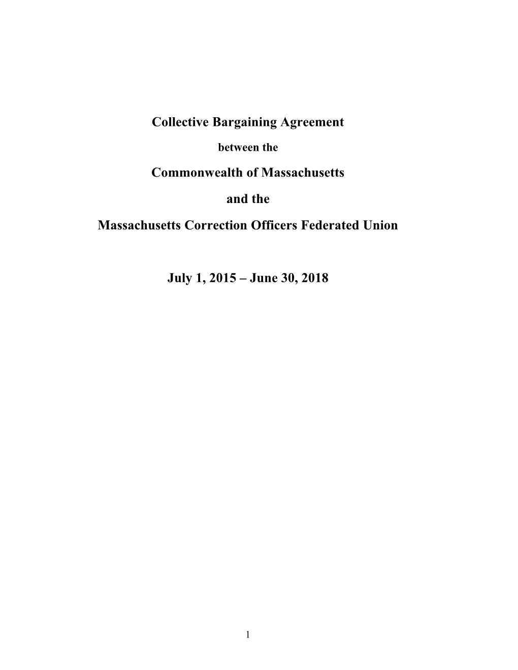 Massachusetts Correction Officers Federated Union CBA : July 1, 2015 June 30, 2018