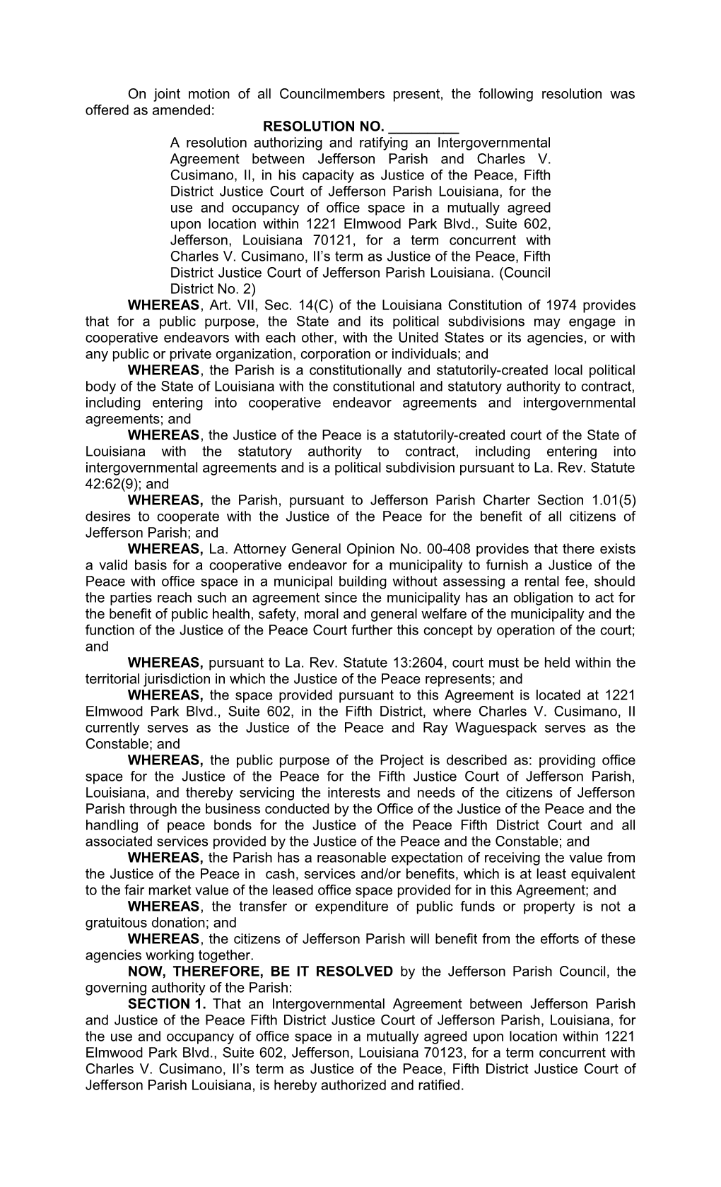 On Joint Motion of All Councilmembers Present, the Following Resolution Was Offered As Amended