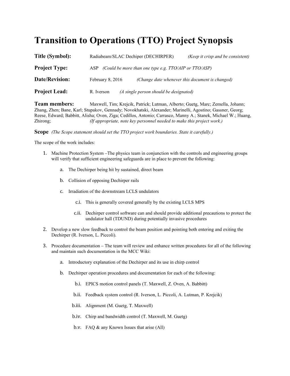 Transition to Operations (TTO) Project Synopsis