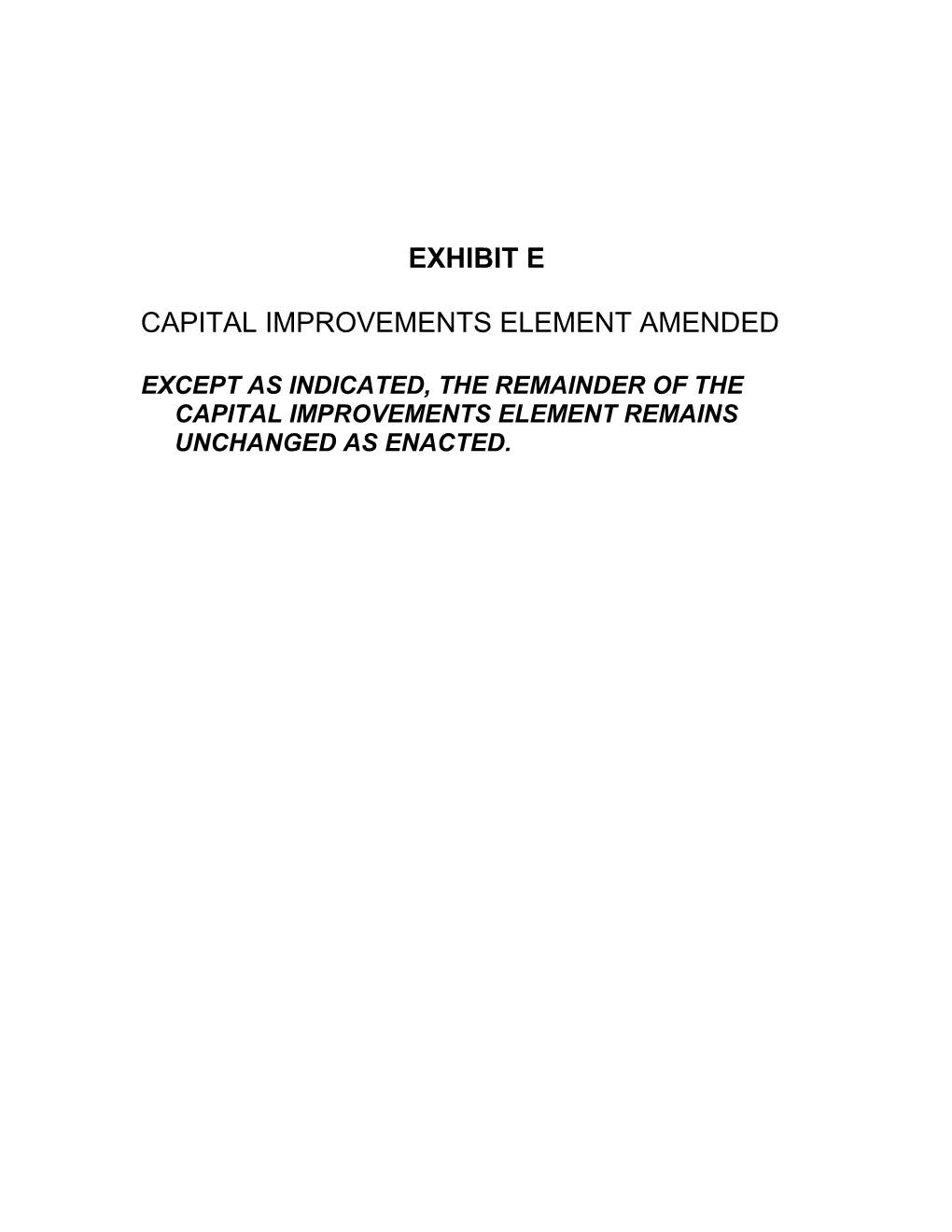 Except As Indicated, the Remainder of the Capital Improvements Element Remains Unchanged