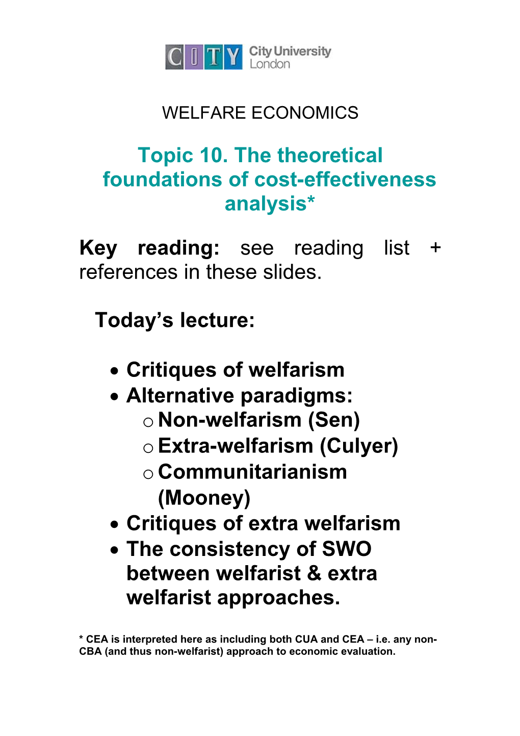 Topic 10. the Theoretical Foundations of Cost-Effectiveness Analysis*