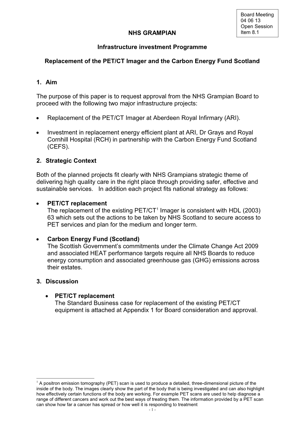 Item 8.1 for 4 June 2013 Replacement of PET/CT Imager and the Carbon Energy Fund Scotland