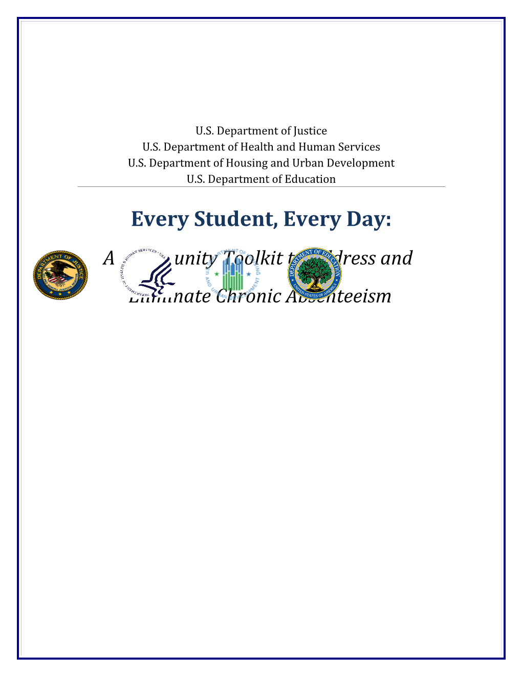 Every Student, Every Day: a Community Toolkit to Address and Eliminate Chronic Absenteeism