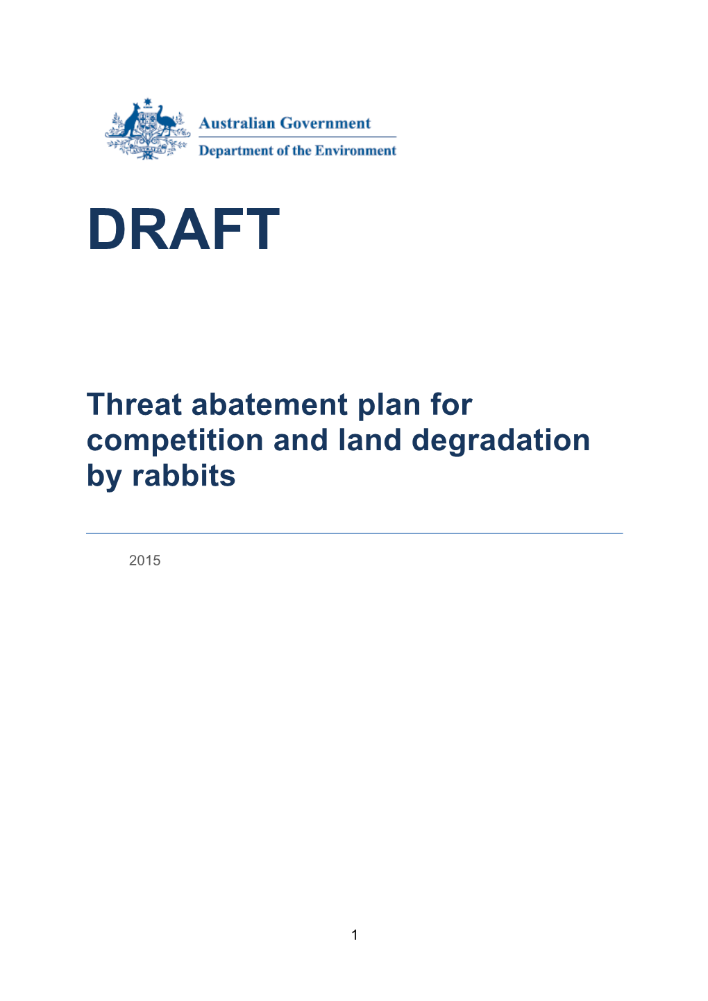 Draft Threat Abatement Plan for Competition and Land Degradation by Rabbits