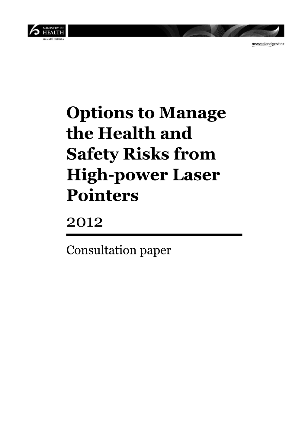Options to Manage the Health and Safety Risks from High-Power Laser Pointers 2012: Consultation