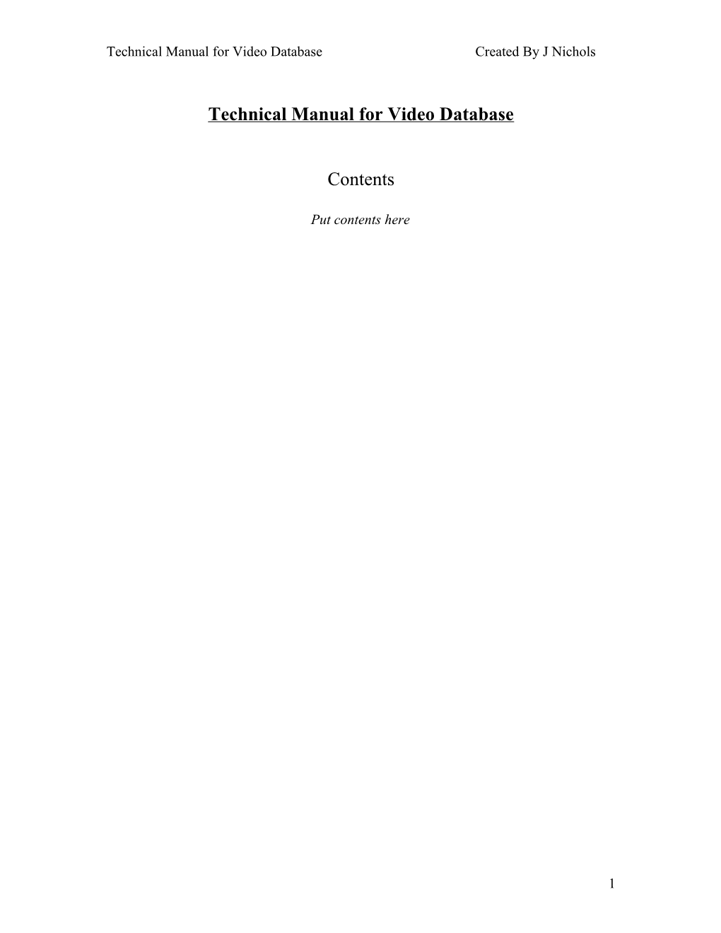 Technical Manual for Video Databasecreated by J Nichols