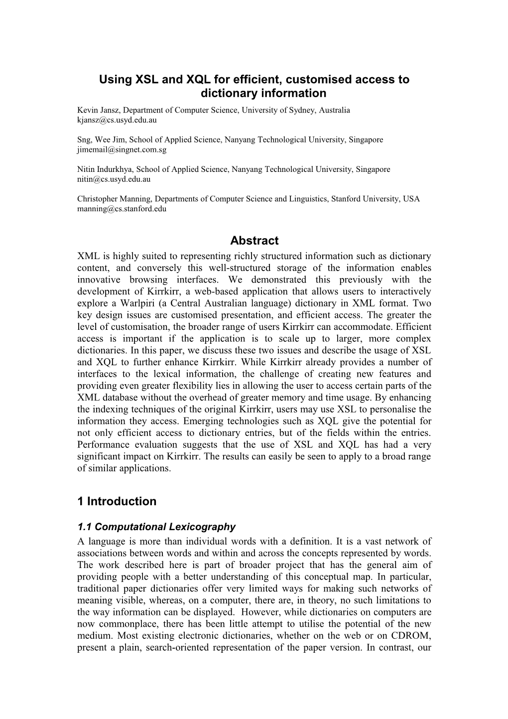 Using XSL and XQL for Efficient, Customised Access to Dictionary Information