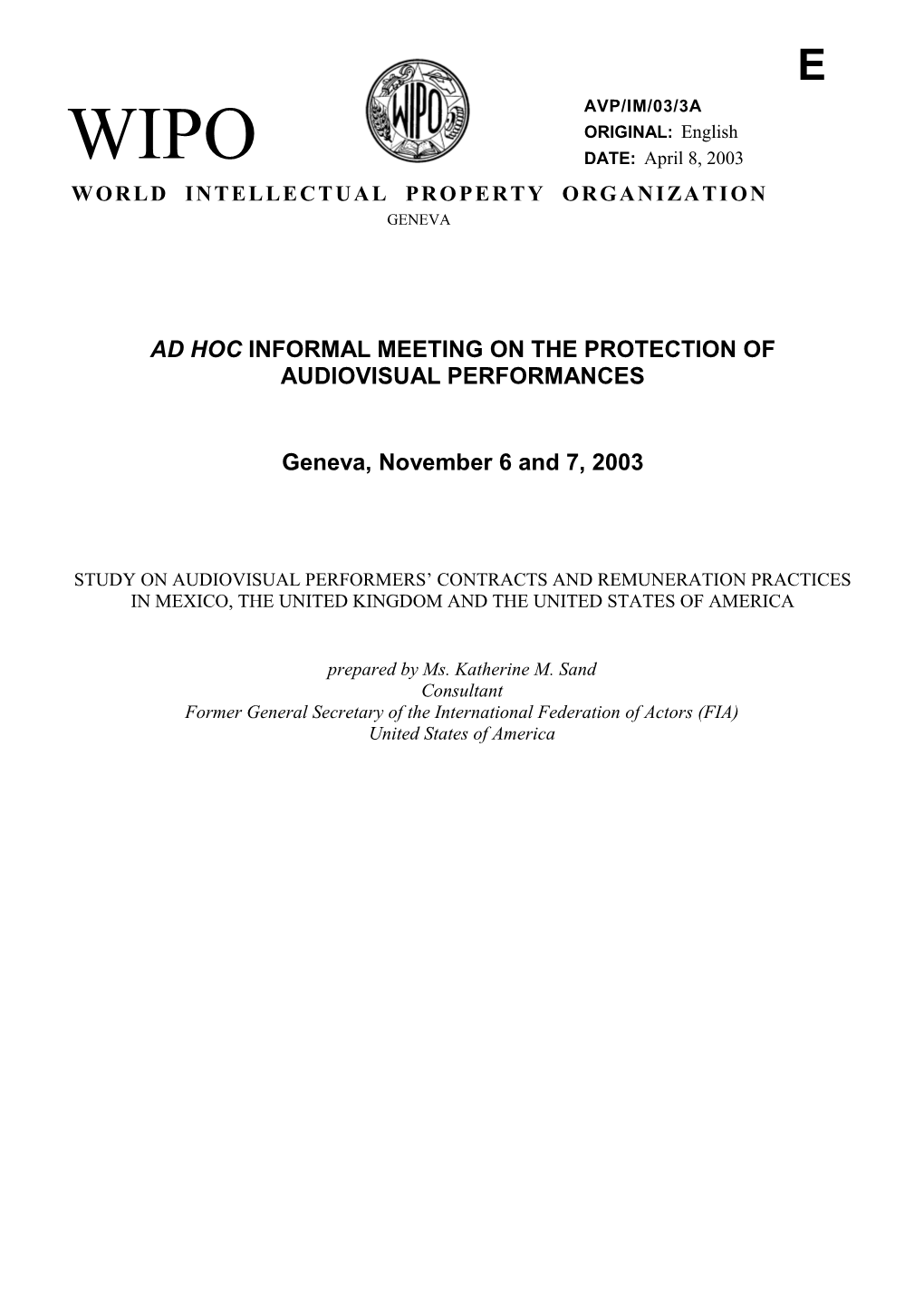 AVP/IM/03/3A: Study on Audiovisual Performers' Contracts and Remuneration Practices In