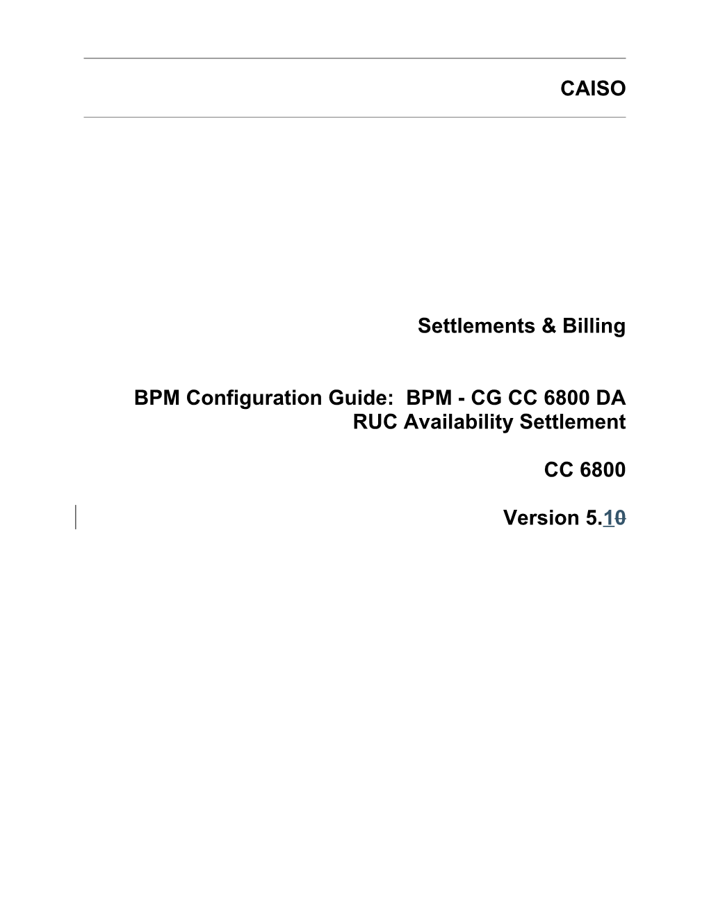 BPM - CG CC 6800 DA RUC Availability Settlement