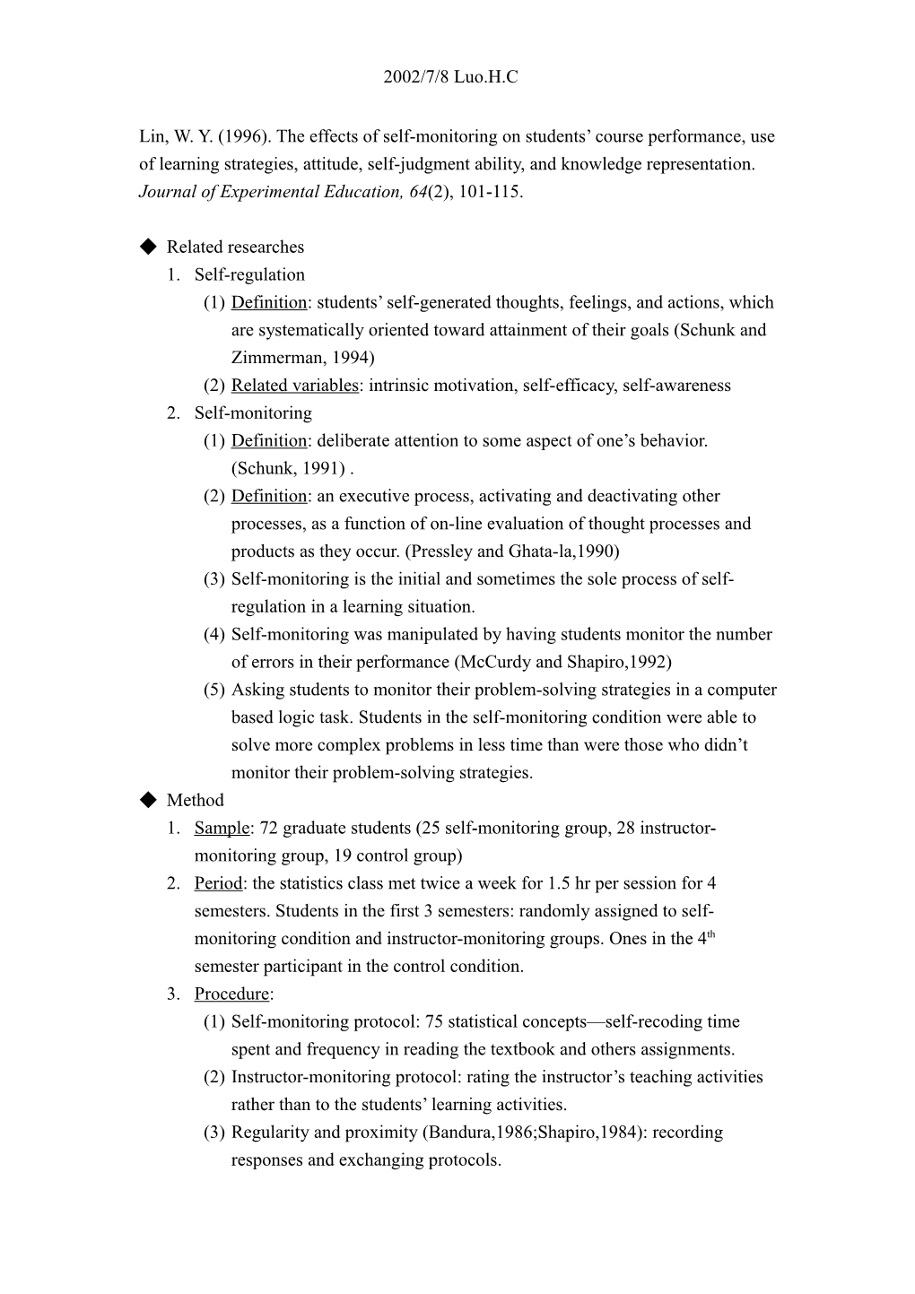 Lin,W.Y. (1996).The Effects of Self-Monitoring on Students Courseperformance, Useof Learning