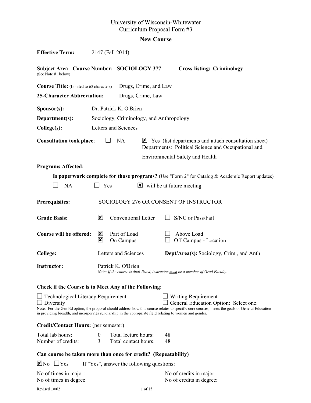 Subject Area - Course Number:SOCIOLOGY 377Cross-Listing:Criminology