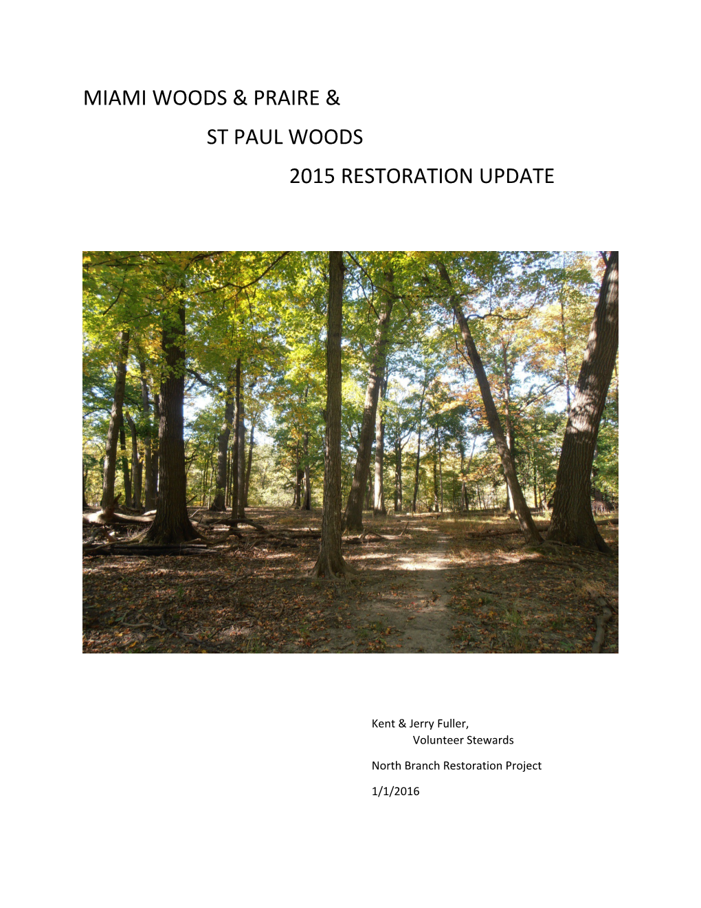 2015 MIAMI WOODS and ST PAUL WOODSRESTORATION ACTIVITIES