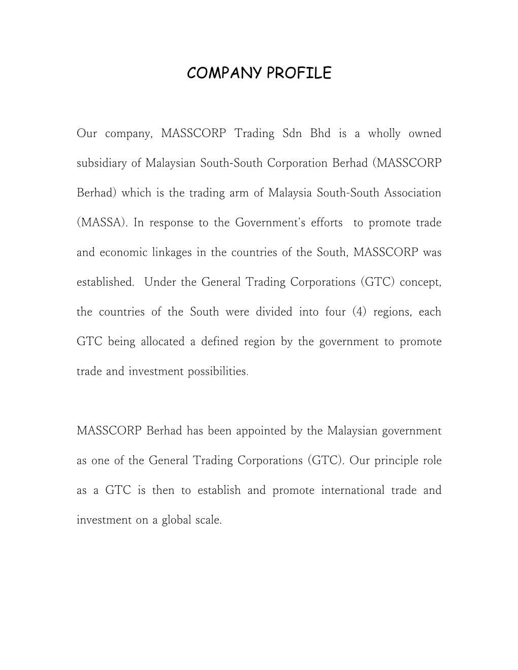 Our Company, MASSCORP Trading Sdn Bhd Is a Wholly Owned Subsidiary of Malaysian South-South